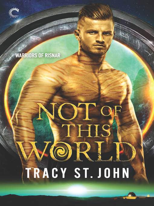 Title details for Not of This World by Tracy St. John - Available